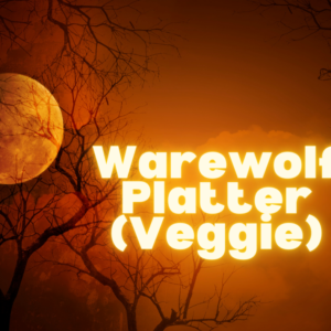 Warewolf Platter [Veggie] (Based on 4 Sharing)